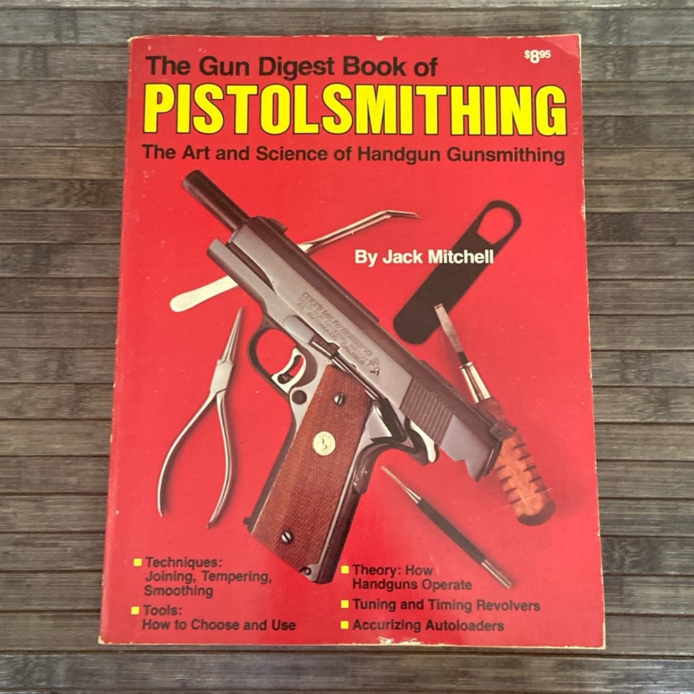 The Gun Digest Book of Pistolsmithing 1980